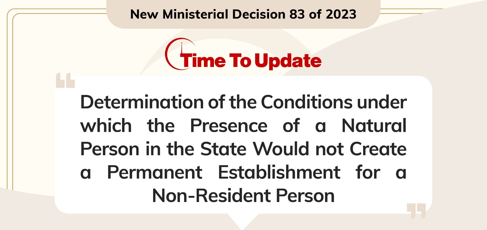 Determination of the Conditions under which the Presence of a Natural Person in the State Would